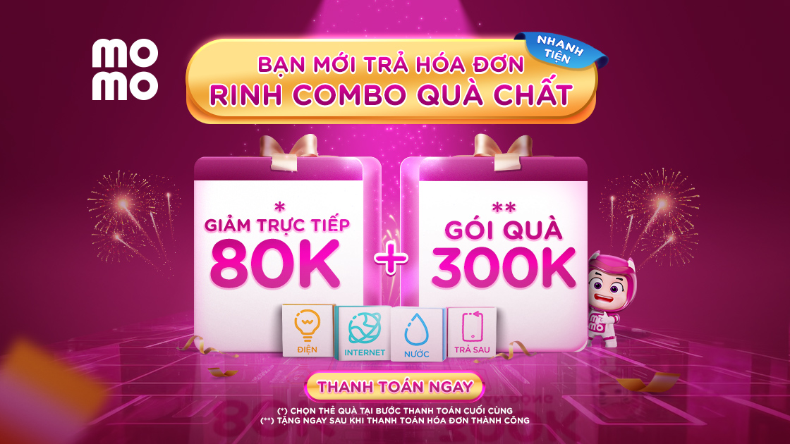 Ưu đãi bạn mới lần đầu thanh toán hóa đơn: Combo quà giảm 80.000Đ trả hóa đơn siêu hời!